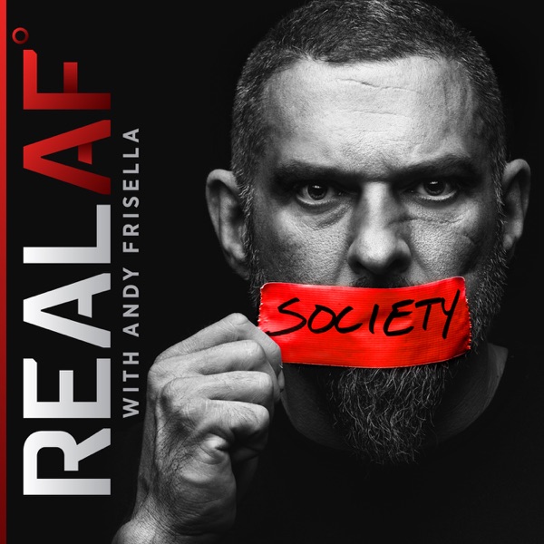 REAL AF with Andy Frisella Podcast Cover